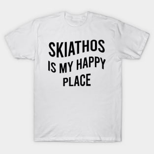 Skiathos is my happy place T-Shirt